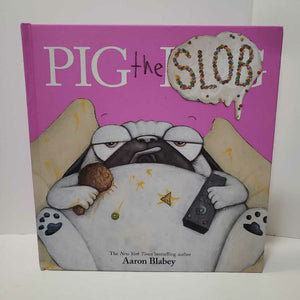 PIG THE SLOB