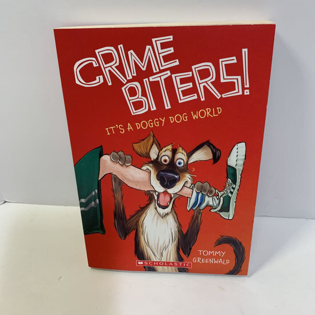CRIME BITERS! IT'S A DOGGY DOG WORLD