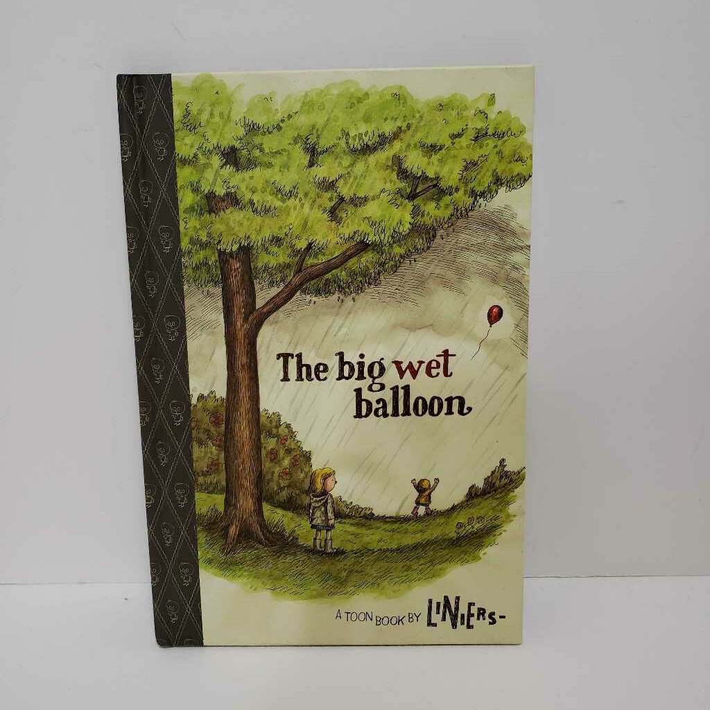 THE BIG WET BALLOON - A TOON BOOK