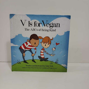 V IS FOR VEGAN THE ABCS OF BEING KIND