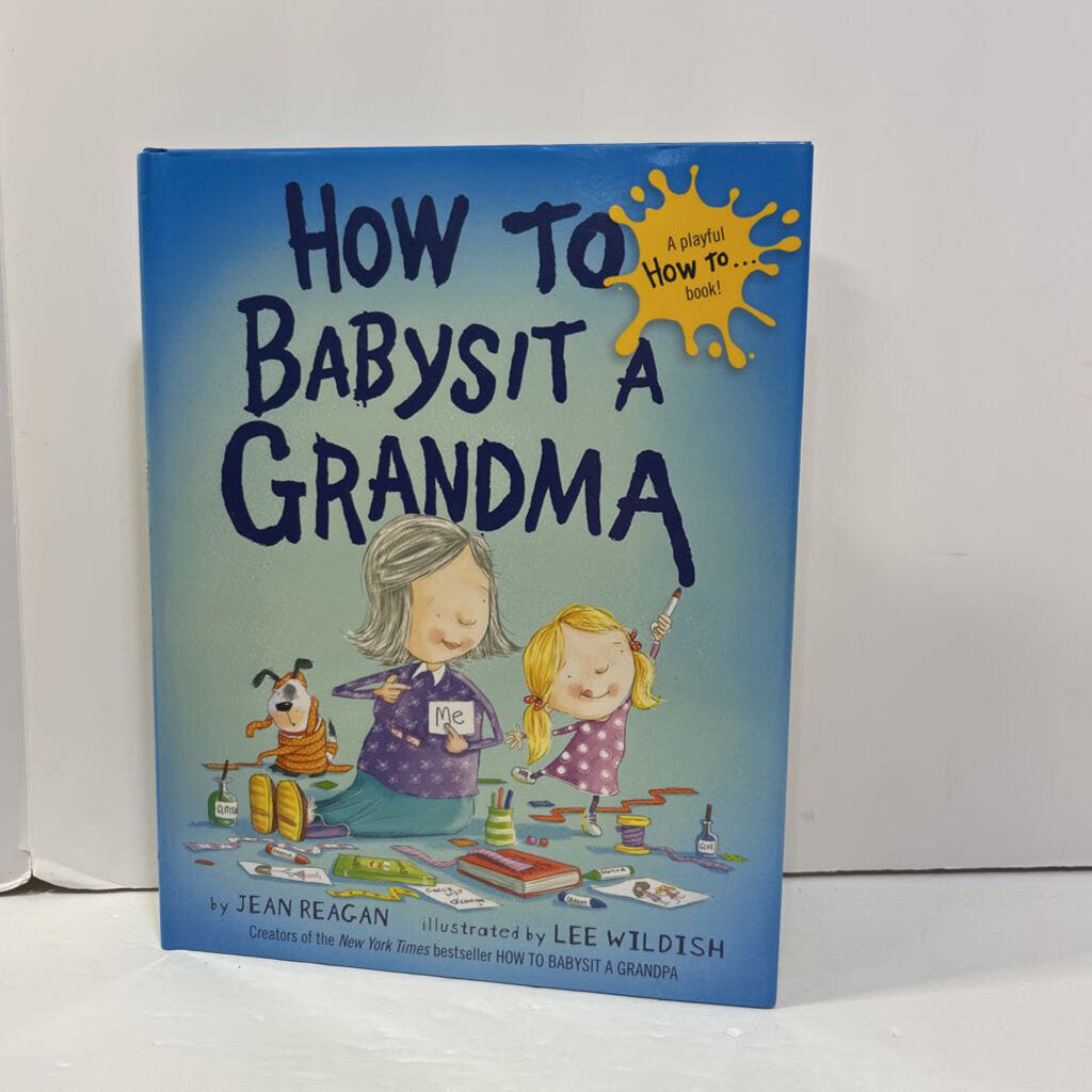 HOW TO BABYSIT A GRANDMA